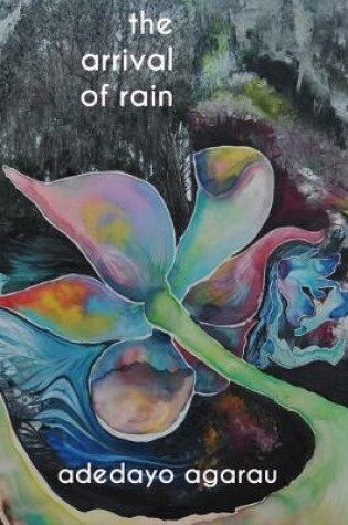 Cover of The arrival of rain