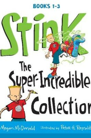 Cover of Stink: The Super-Incredible Collection