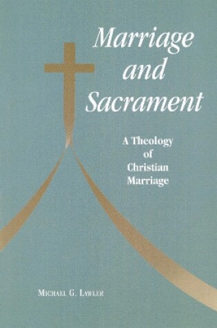 Cover of Marriage and Sacrament