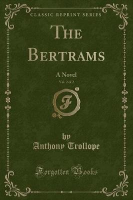 Book cover for The Bertrams, Vol. 2 of 2