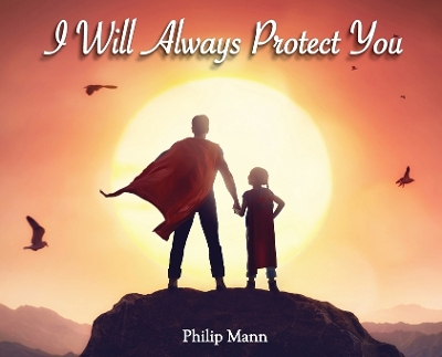 Cover of I Will Always Protect You