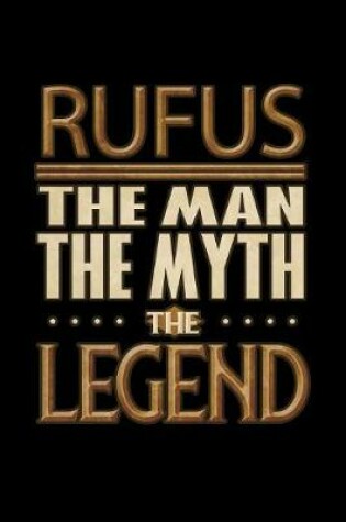 Cover of Rufus The Man The Myth The Legend