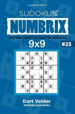 Cover of Sudoku 200 Very Easy to Master Puzzles 9x9 (Volume 25)