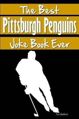 Book cover for The Best Pittsburgh Penguins Joke Book Ever