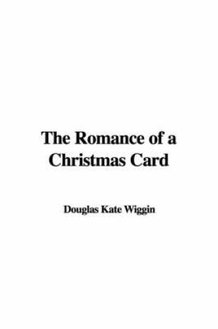 Cover of The Romance of a Christmas Card