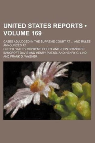 Cover of United States Reports (Volume 169); Cases Adjudged in the Supreme Court at and Rules Announced at