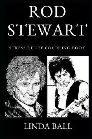 Cover of Rod Stewart Stress Relief Coloring Book