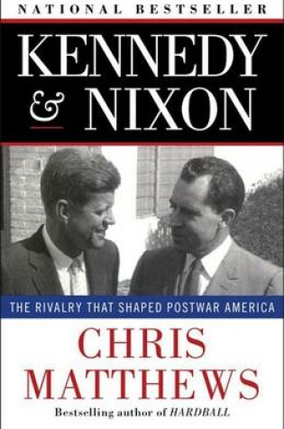 Cover of Kennedy & Nixon