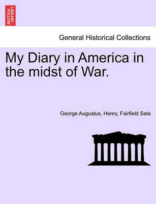 Book cover for My Diary in America in the Midst of War. Vol. II