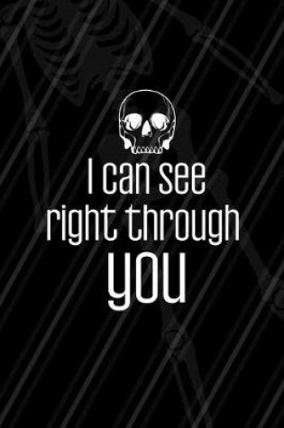 Cover of I Can See Right Through You