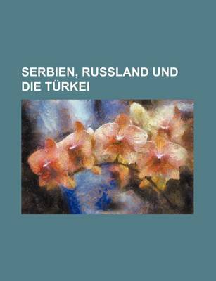 Book cover for Serbien, Russland Und Die Turkei