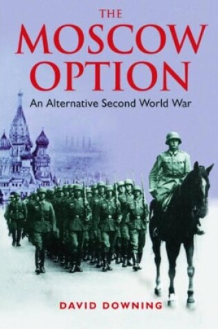 Cover of Moscow Option: An Alternative Second World War