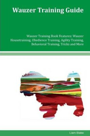 Cover of Wauzer Training Guide Wauzer Training Book Features