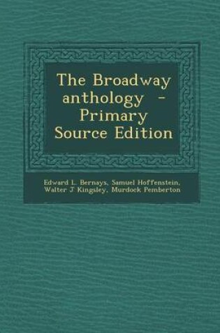 Cover of The Broadway Anthology - Primary Source Edition