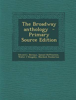 Book cover for The Broadway Anthology - Primary Source Edition