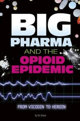 Cover of Big Pharma and the Opioid Epidemic
