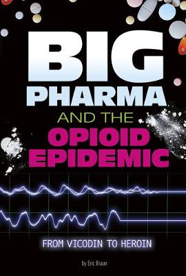 Book cover for Big Pharma and the Opioid Epidemic