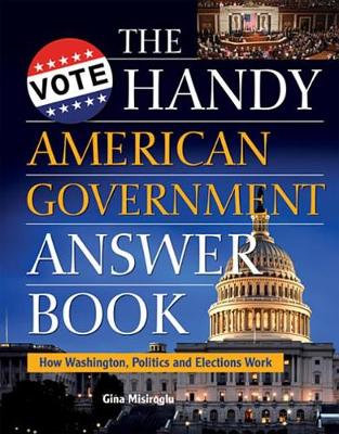 Book cover for The Handy American Government Answer Book