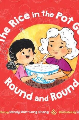Cover of The Rice in the Pot Goes Round and Round