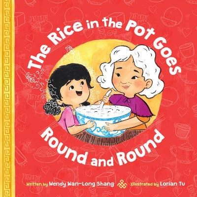 Book cover for The Rice in the Pot Goes Round and Round