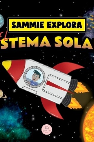 Cover of Sammie Explora el Sistema Solar