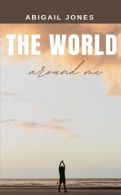 Book cover for The World Around Me