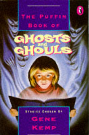 Cover of The Puffin Book of Ghosts And Ghouls