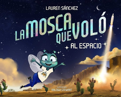 Cover of La Mosca Que Voló al Espacio (The Fly Who Flew to Space Spanish Edition)