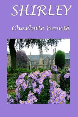 Shirley by Charlotte Bronte