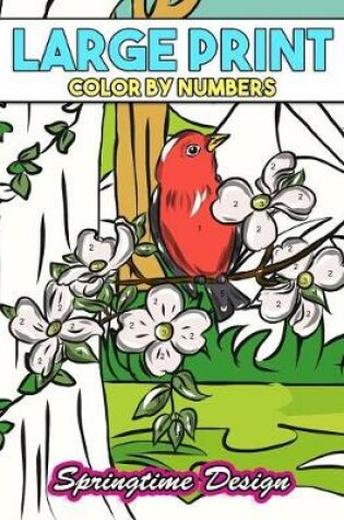 Cover of Large Print Adult Coloring Book Color by Number