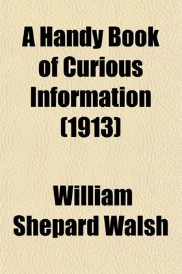 Book cover for A Handy Book of Curious Information