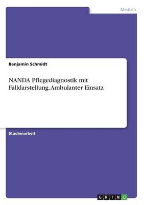 Book cover for NANDA Pflegediagnostik mit Falldarstellung. Ambulanter Einsatz