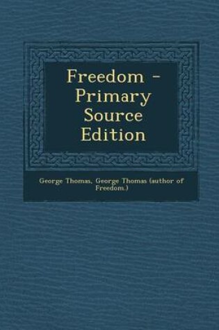 Cover of Freedom - Primary Source Edition