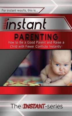 Book cover for Instant Parenting