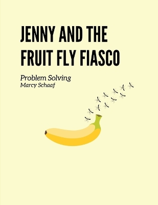 Book cover for Jenny and the Fruit Fly Fiasco!