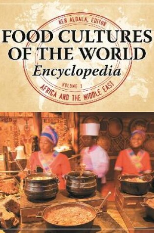Cover of Food Cultures of the World Encyclopedia