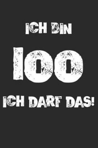 Cover of Ich Bin 100 Ich Darf Das!