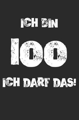 Book cover for Ich Bin 100 Ich Darf Das!