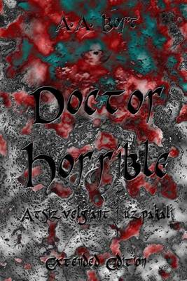 Book cover for Doctor Horrible Atsizvelgiant I Uzpakali Extended Edition