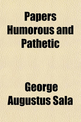 Book cover for Papers Humorous and Pathetic