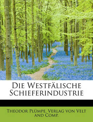 Cover of Die Westfalische Schieferindustrie