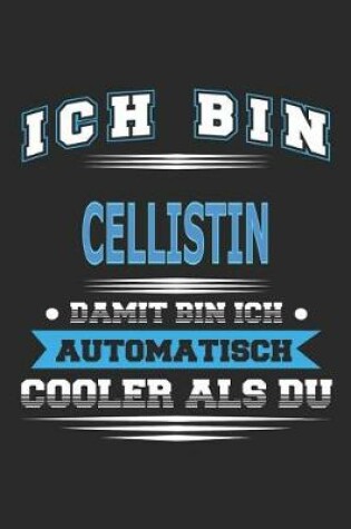 Cover of Ich bin Cellistin Damit bin ich automatisch cooler als du