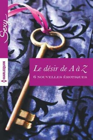 Cover of Le Desir de A A Z