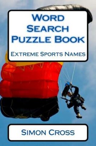 Cover of Word Search Puzzle Book Extreme Sports Names