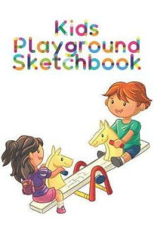 Cover of Kids Playground Sketchbook