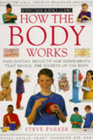 Cover of Eyewitness Science Guide:  How The Body Works