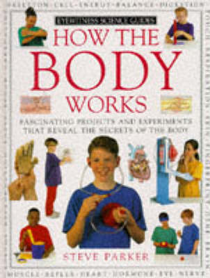 Book cover for Eyewitness Science Guide:  How The Body Works