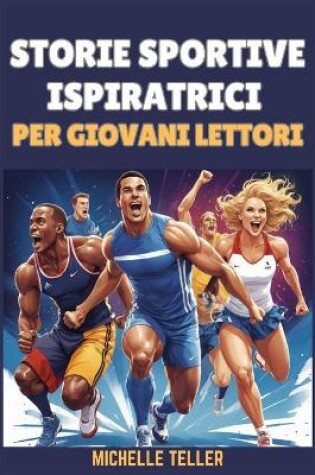 Cover of Storie sportive ispiratrici per giovani lettori