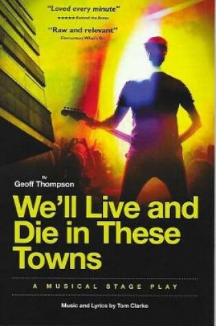 Cover of We'll Live & Die in These Towns