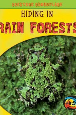 Cover of Hiding in Rain Forests (Creature Camouflage)